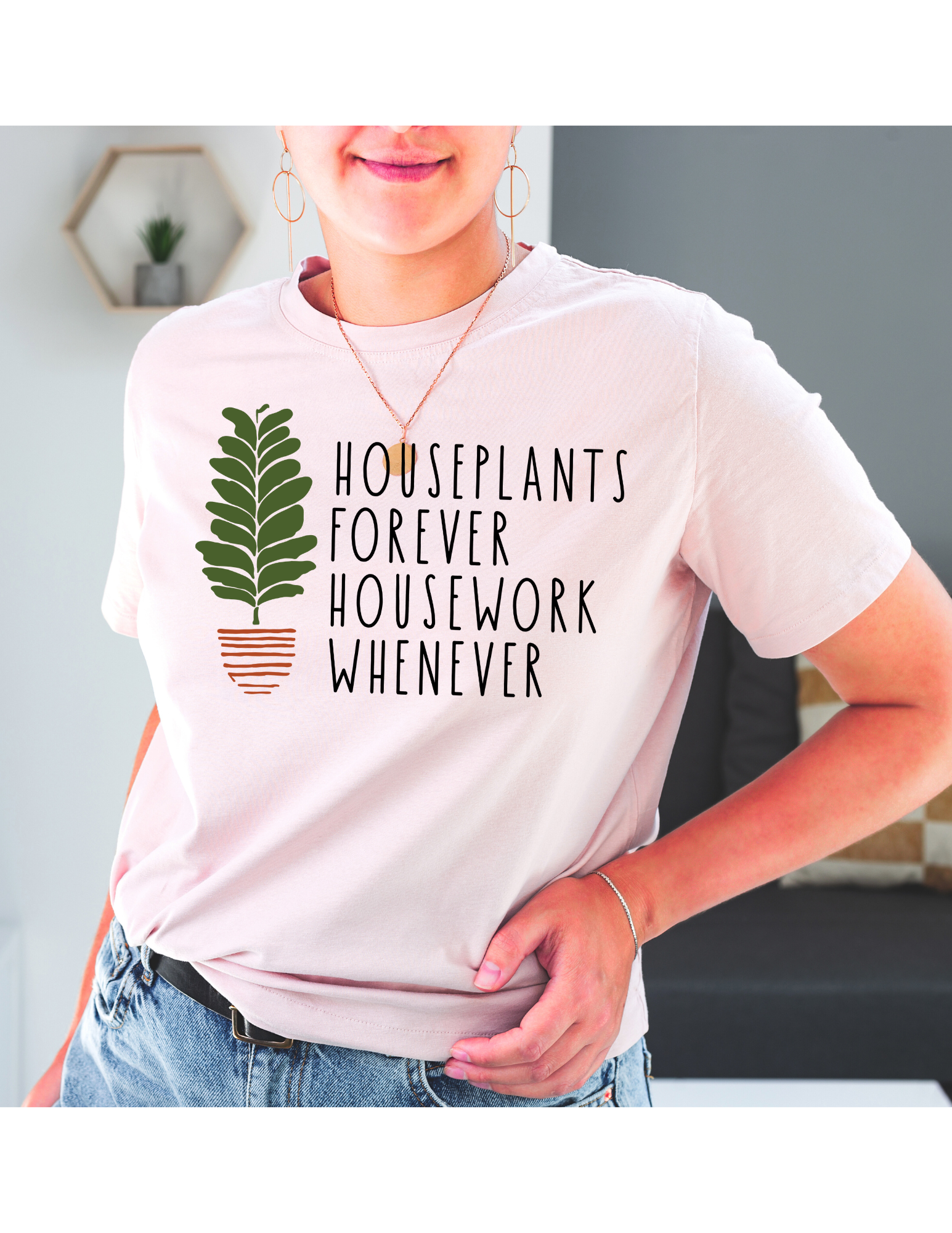 Houseplants Forever, Housework Whenever