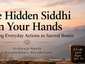 The Hidden Siddhi (boon) in Your Hands
