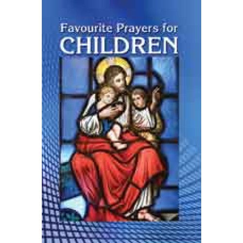 FAVOURITE PRAYERS FOR CHILDREN