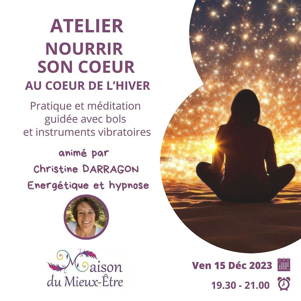 Atelier "Nourrir son Coeur.... au coeur de l'hiver"