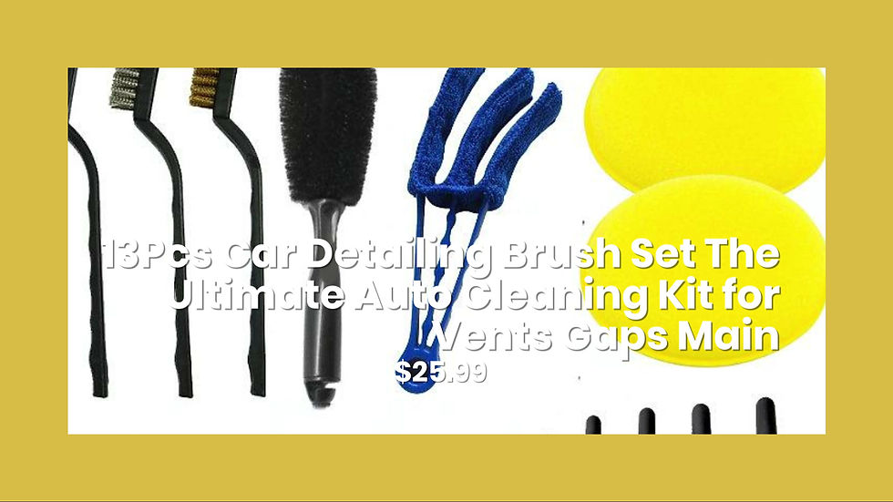 Thumbnail: 13Pcs Car Detailing Brush Set The Ultimate Auto Cleaning Kit for Vents Gaps Main