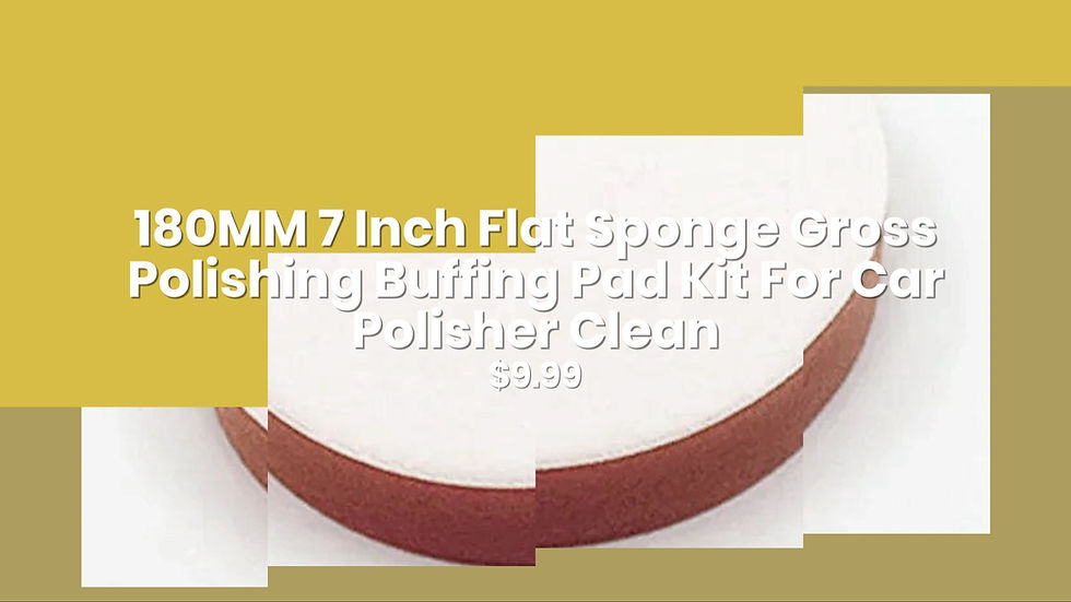 Thumbnail: 180MM 7 Inch Flat Sponge Gross Polishing Buffing Pad Kit For Car Polisher Clean