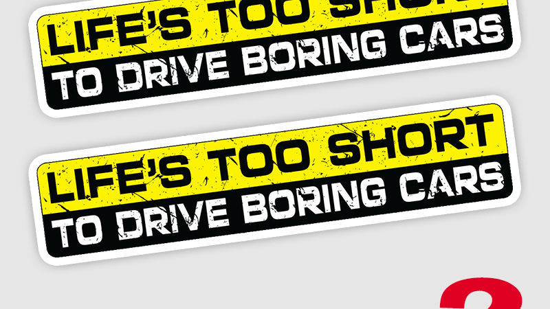 Funny PVC Decal LIFE IS TOO SHORT TO DRIVE BORING CARS Car Sticker Waterproof Ac
