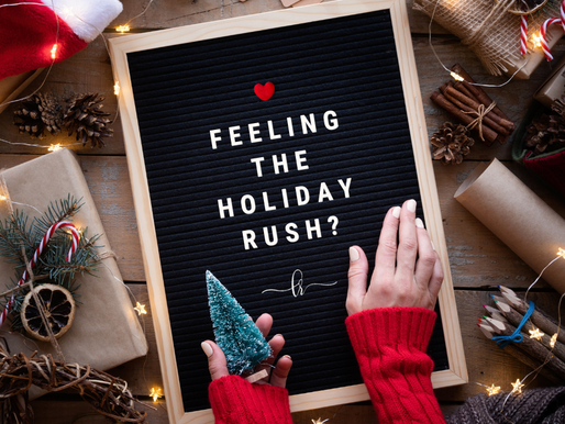 Feeling the Holiday Rush?