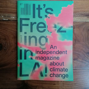 IT'S FREEZING IN LA! MAGAZINE