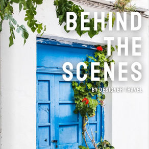 Designer Travel’s 'Behind The Scenes' magazine, June 2025
