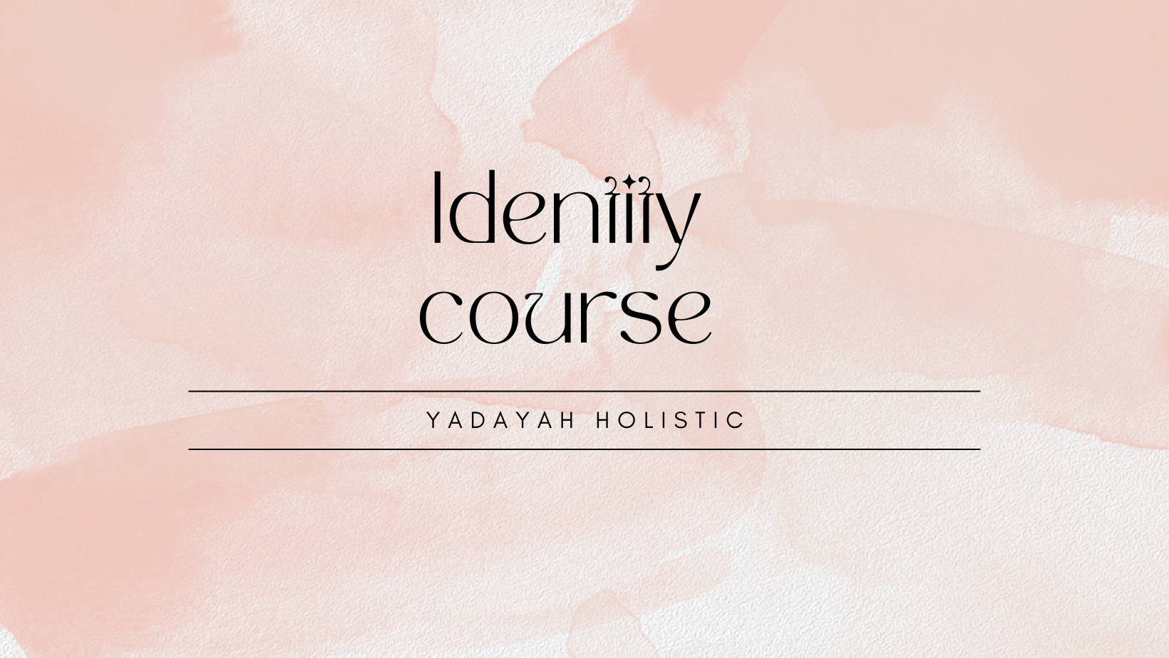 Identity course
