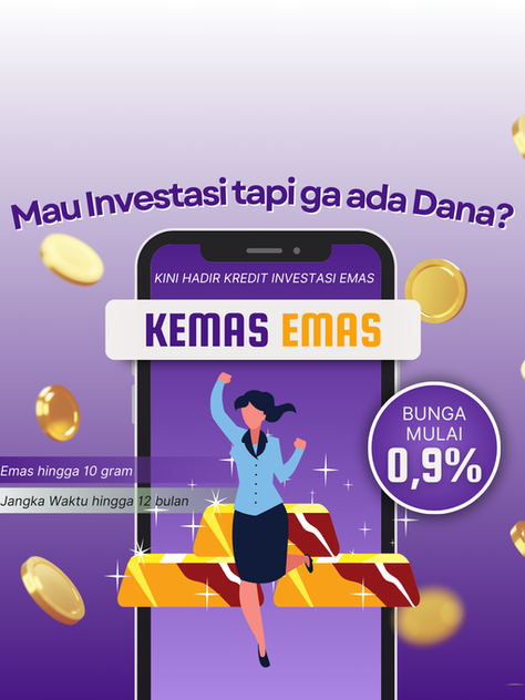 KEMAS EMAS ( Kredit invEstasi EMAS)