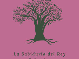 La Sabiduría del Rey Salomón Consejos Eternos para la Vida Moderna
