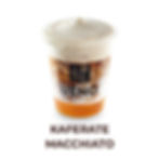 KAFERATE MACCHIATO