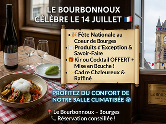 Une grande soirée de fête au Bourbonnoux pour le 14 Juillet ! 🥂✨