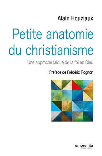 Petite anatomie du christianisme