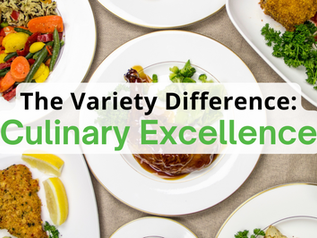 The Variety Difference: Culinary Excellence