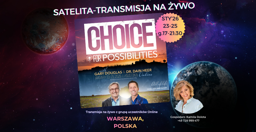 WARSZAWA Styczeń 2026 - SATELITA Transmisja na Żywo Choice For Possibilities with Gary Douglas & dr Dain Heer