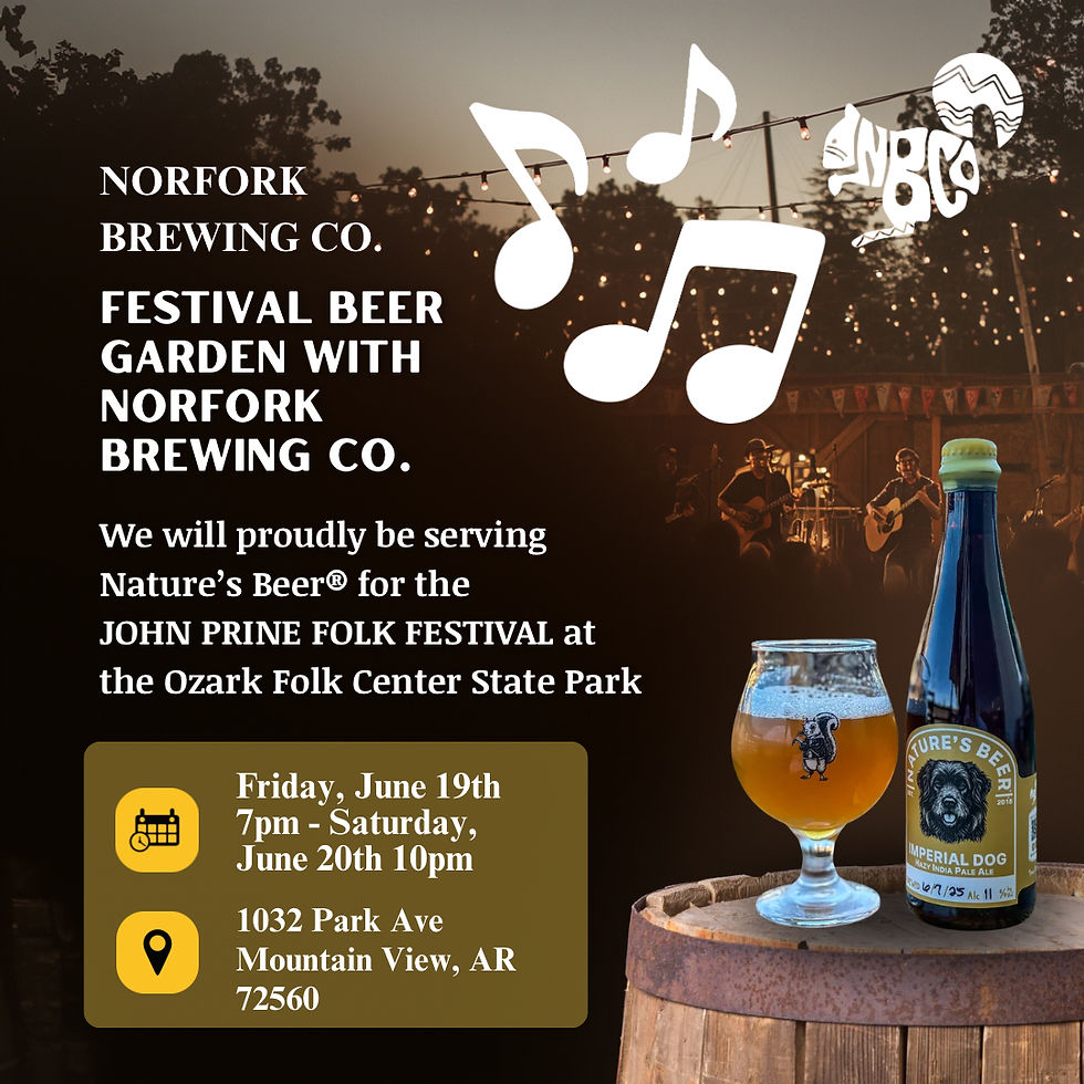 Norfork Brewing Co. at the John Prine Folk Festival - Serving Craft Beer All Festival Long