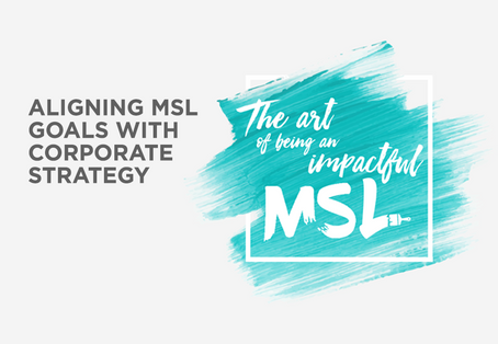 Aligning MSL Goals with Corporate Strategy