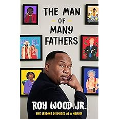 The Man of Many Fathers: Life Lessons Disguised as a Memoir