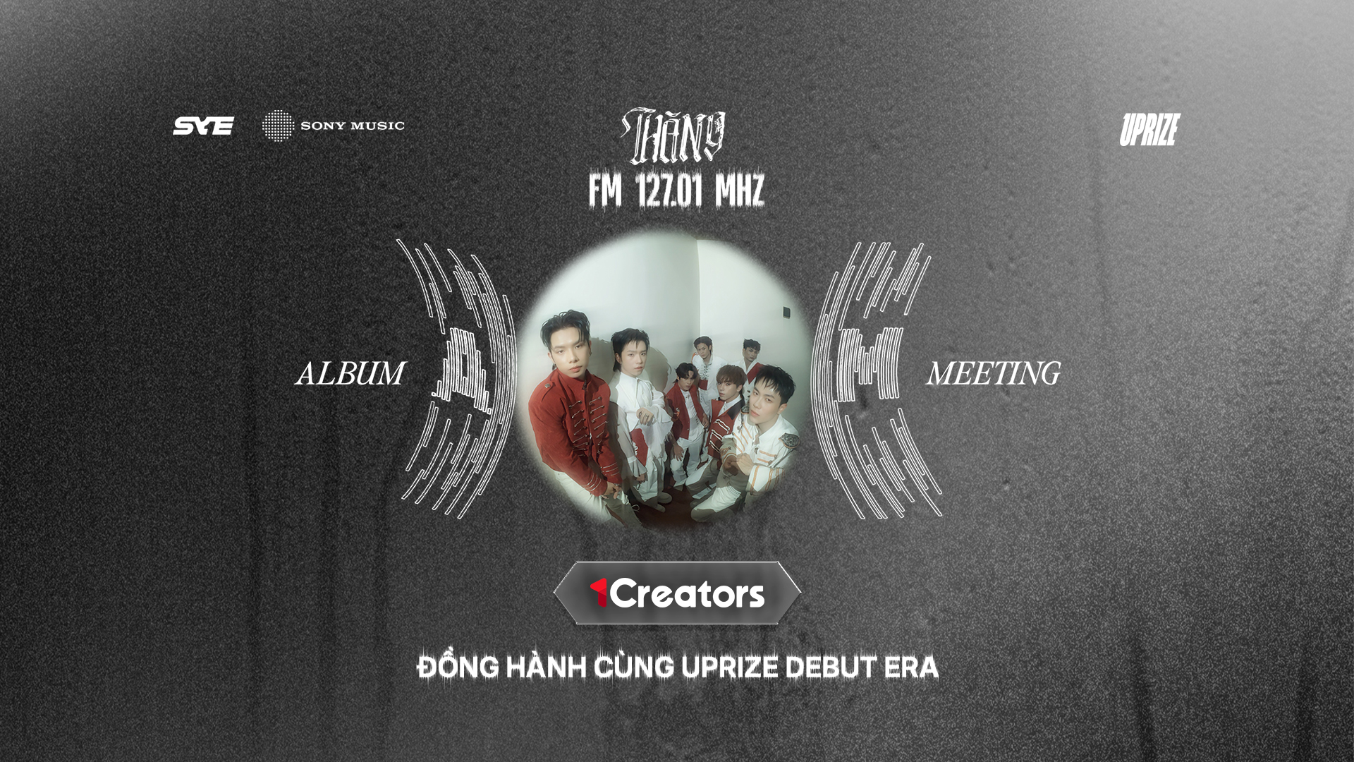 1CREATORS ĐỒNG HÀNH CÙNG UPRIZE DEBUT ERA