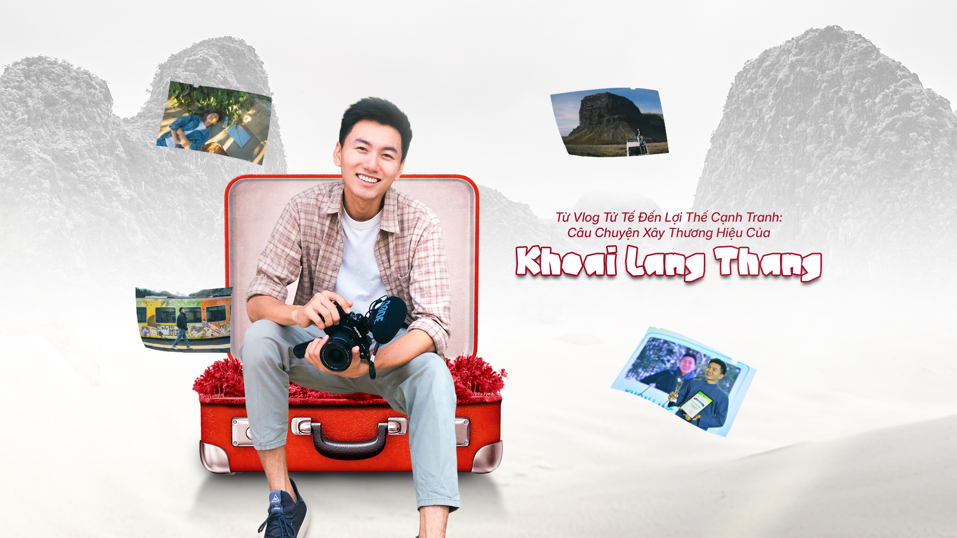 CÂU CHUYỆN XÂY THƯƠNG HIỆU CỦA KHOAI LANG THANG: TỪ VLOG TỬ TẾ ĐẾN LỢI THẾ CẠNH TRANH