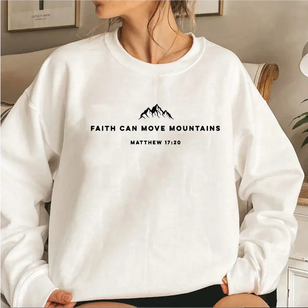 Faith Can Move Mountains Sweatshirt Christian Crewneck