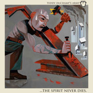 Teddy DuChamp's Army - The Spirit Never Dies LP