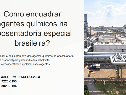 Aposentadoria Especial por Produtos Químicos enquadrados pela Previdência Social