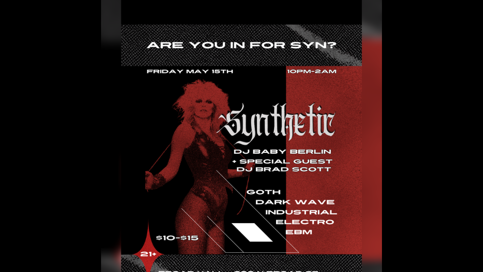 SYNTHETIC - Goth Electro Industrial Dark Wave EBM Party