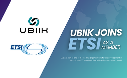 Ubiik Joins ETSI