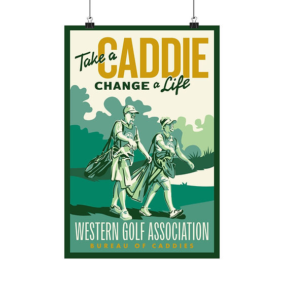 Western Golf Association - Take a Caddie Poster - 12x18