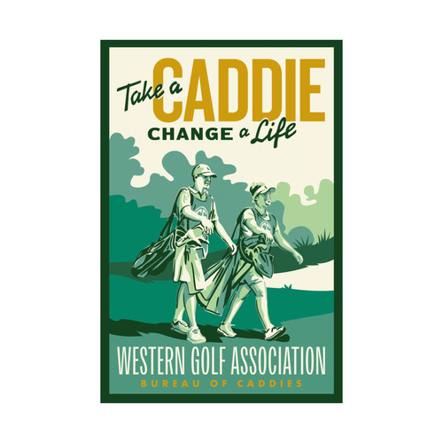 Western Golf Association - Take a Caddie Poster - 12x18