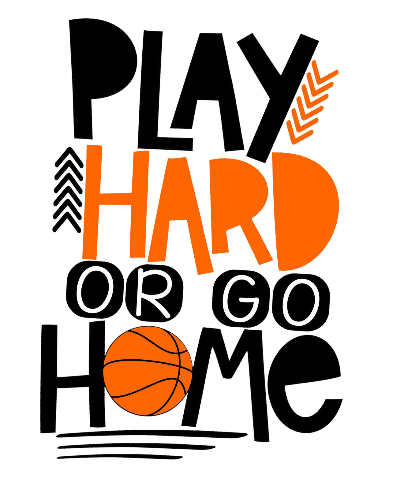 Play Hard -Basketball
