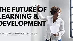 Don't Make Training Mandatory, Make Competence Mandatory - The Future of Learning & Development