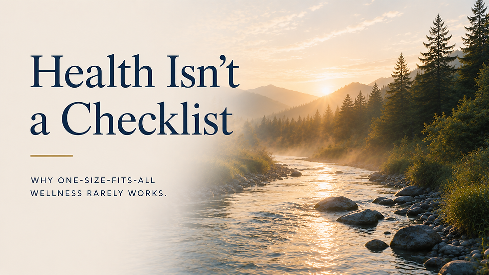 Health Isn't A Checklist