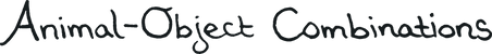 Animal-Object Combinations (transparant)