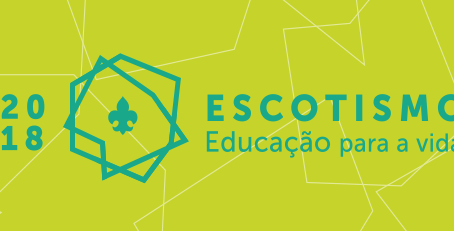 Tema Anual 2018 – Escotismo: Educação para a vida!