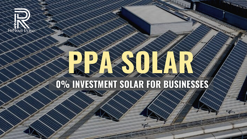 PPA Solar: Zero Investment Solar for Businesses
