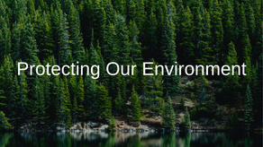 Protecting Our Environment