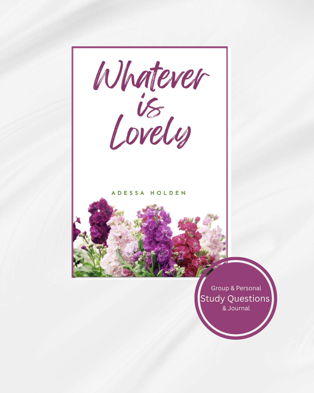 Whatever Is Lovely
