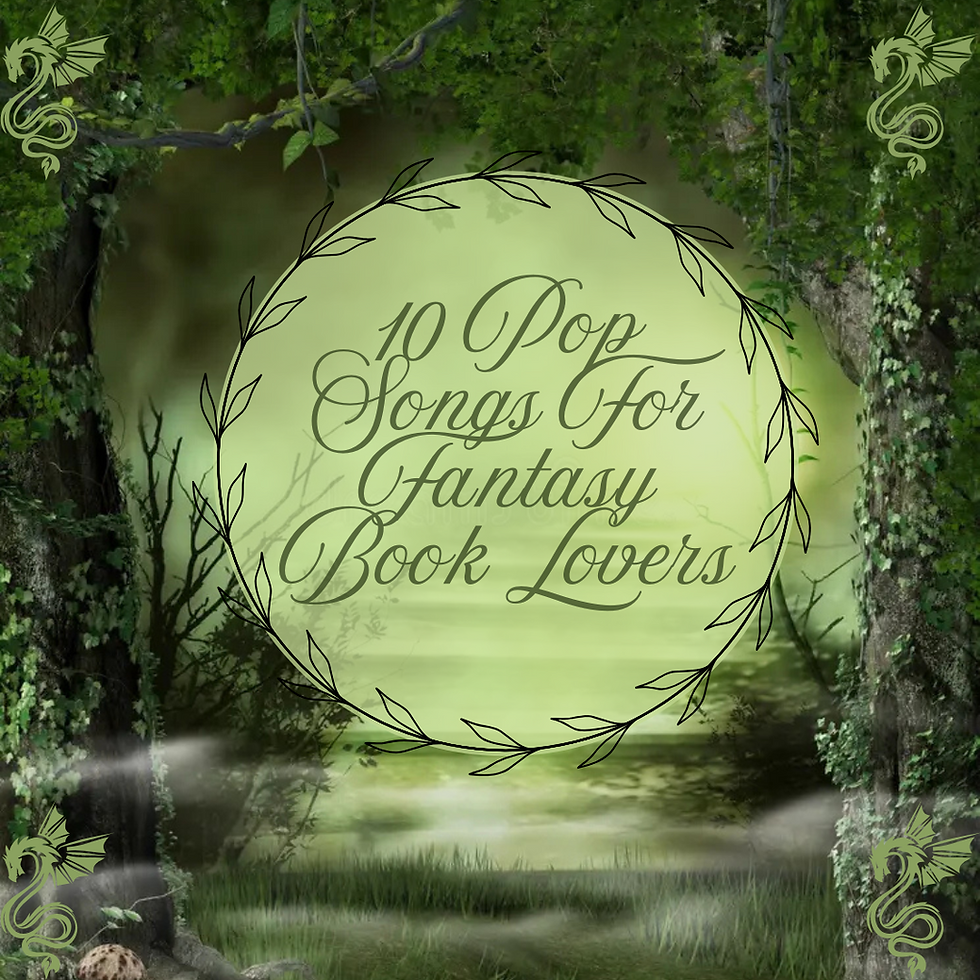 10 Pop Songs For Fantasy Book Lovers