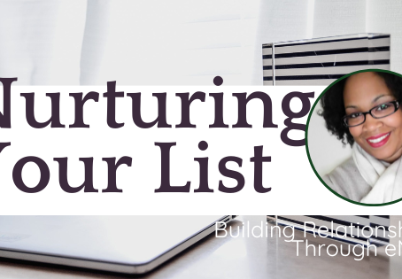Nurturing Your List