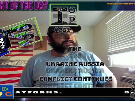 #261 The Ukraine Russia Conflict Continues