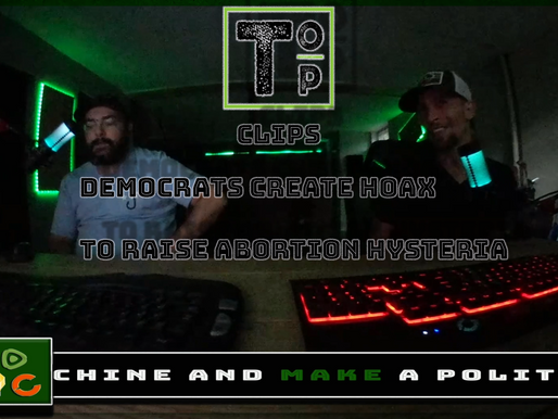 Democrats Create Hoax To Raise Abortion Hysteria