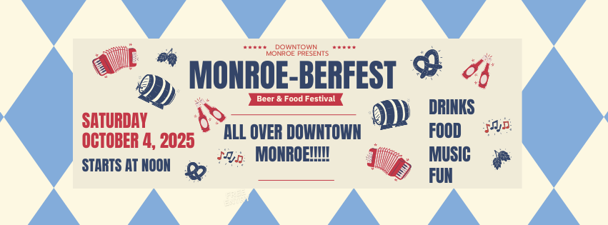 Downtown Monroe's 4th Annual MONROEBERFEST!!!