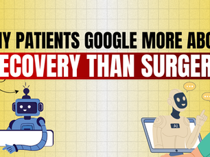 Why Patients Google More About Recovery Than Surgery