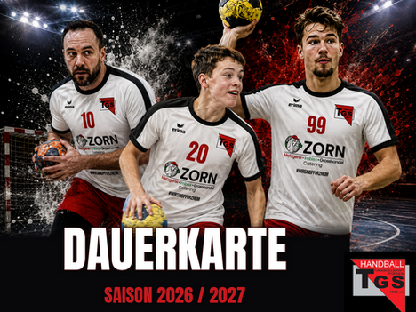 Dauerkarten 2026/2027 erhältlich – TGS startet mit Zuversicht in die neue Saison