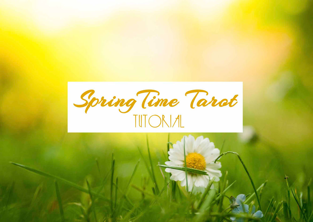 Spring Tarot Spread Tutorial Easy How To’s for the Season