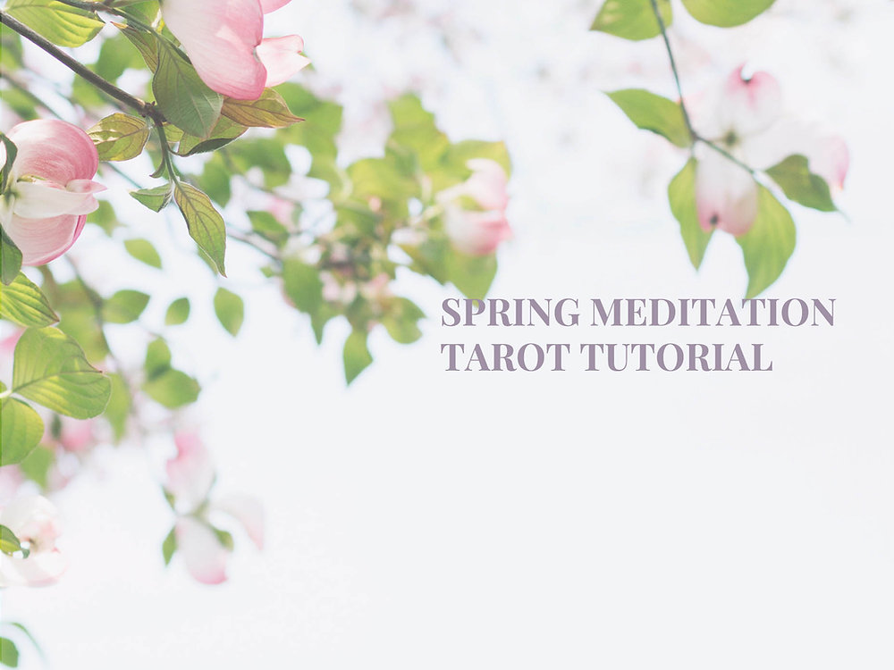 Spring Meditation Script Spring Meditation Tarot TutorialTarot Parlor