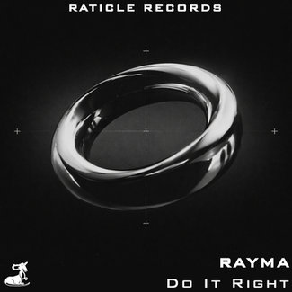 RAYMA - Do It Right Raticle Records