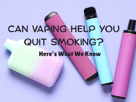 Can Vaping Help You Quit Smoking? Here’s What We Know