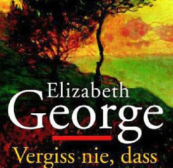 George Elizabeth - Vergiss nie, dass ich dich liebe